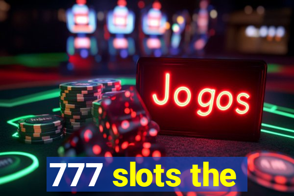 777 slots the